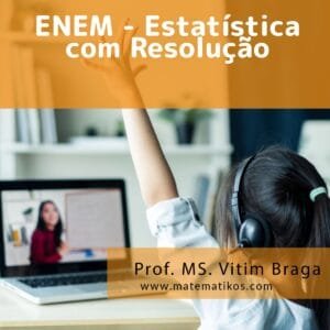 Maratona de Exercícios de Estatística para o ENEM - Conquiste sua Aprovação!